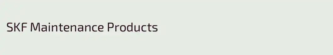 SKF Maintenance Products